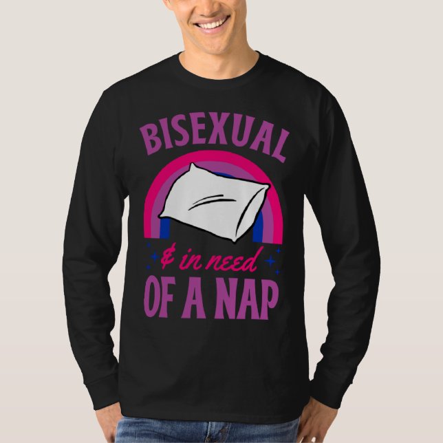 Camiseta Bisexual And In Need Of A Nap Bisexual Pride Quote (Frente)
