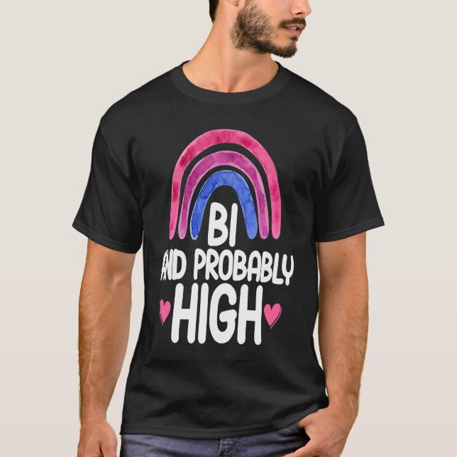 Camiseta Bisexual Bi Pride Flag Bi And Probably High (Frente)