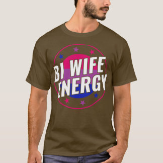 Camiseta Bisexual Funny Bi Wife Energy LGBT