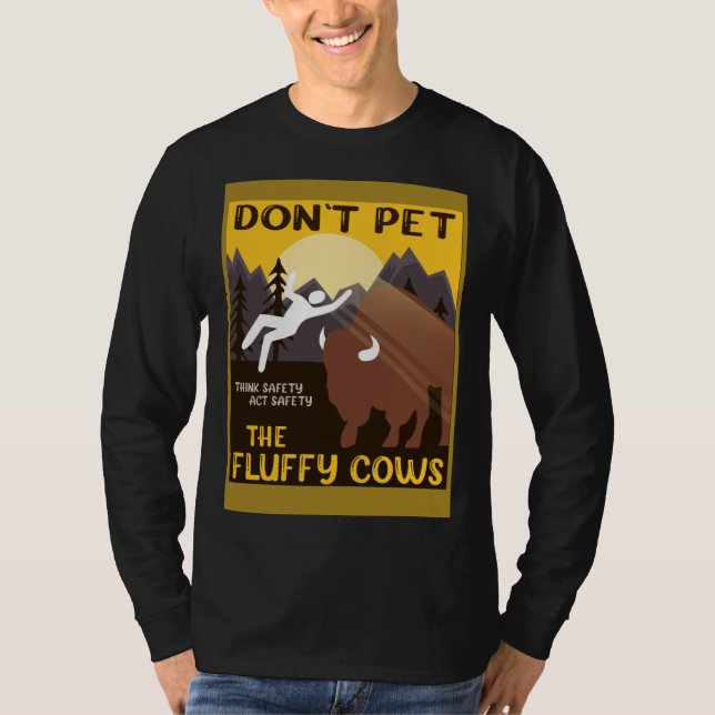 Camiseta Bison  Don t Pet The Fluffy Cows Buffalo (Frente)