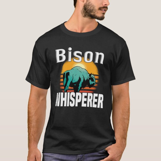 Camiseta Bison Whisperer  American Bison Buffalo Wisent (Frente)