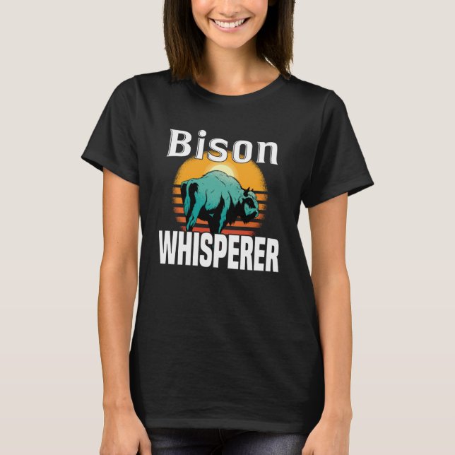 Camiseta Bison Whisperer American Bison Buffalo Wisent (Frente)