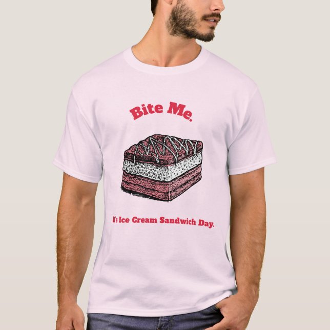Camiseta Bite Me. It's Ice Cream Sandwich Day. - Ice Cream  (Frente)
