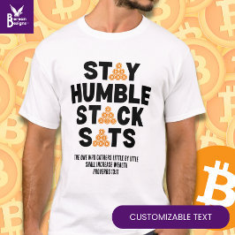 Camiseta Bitmoney Investor STAY HUMBLE STACK SATS Crypto