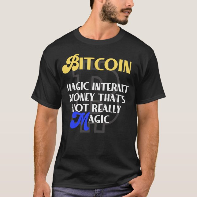 Camiseta Bitmoney: Magic Internet money que não é (Frente)