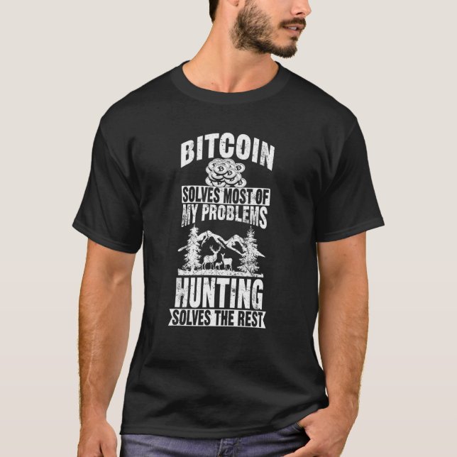 Camiseta Bitmoney resolve a maioria dos meus problemas caça (Frente)