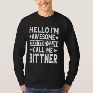 Camiseta Bitner Surname Me Chame Bittner Family Sobrenome B