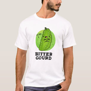 Camiseta Bitter Gourd Engraçado Veggie Pun