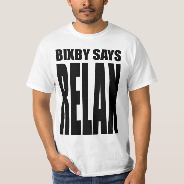 Camiseta Bixby diz que… RELAXE! (Frente)