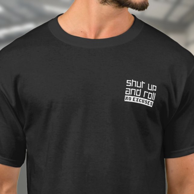 Camiseta BJJ brasileiro Jiu Jitsu cala a boca Roll sem desc (BJJ Shut up and roll Black t-shirt worn by a male model)
