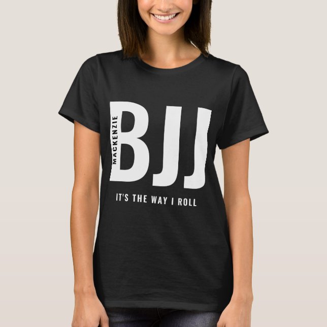Camiseta BJJ brasileiro Jiu Jitsu Routing Way I Roll Ladl (Frente)
