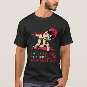 Camiseta Bjj Engraçado Não Consegue Consertar Estúpidos Mas