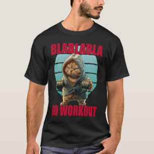 Camiseta Blablablabla Vai Trabalhar Engraçado Giro de Gato 