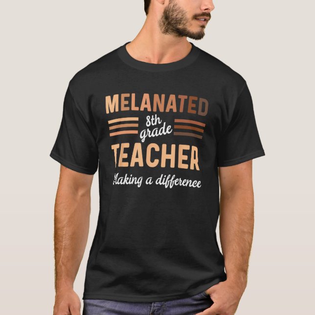 Camiseta Black 8th Grade Teacher Black History Making A Dif (Frente)