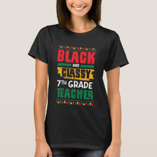 Camiseta Black and Classy 7th Grade Teacher Black History M