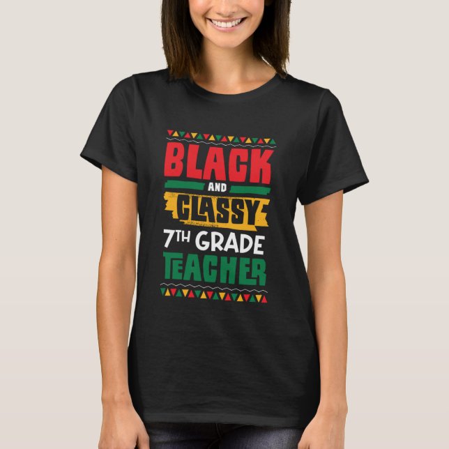 Camiseta Black and Classy 7th Grade Teacher Black History M (Frente)