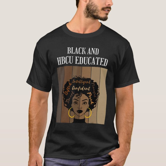 Camiseta Black And HBCU Educated Historical Black Colleges  (Frente)