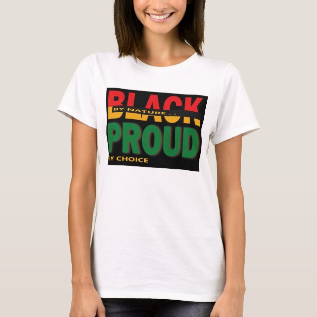 Camiseta Black by Nature Proud by Choice (Frente)