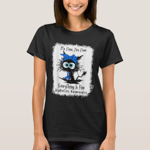Camiseta Black Cat É Fine Im Fine Diabetes Awarth Blee