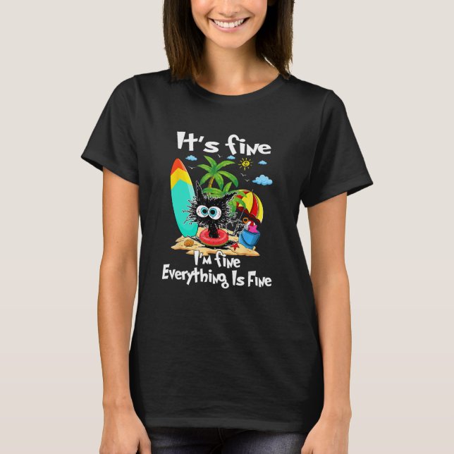 Camiseta Black Cat Its Fine I m Fine Everything Is Fine  Su (Frente)