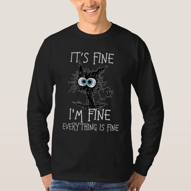 Camiseta Black Cat It's Fine I'm Fine Everything Is Fine 1 (Frente)