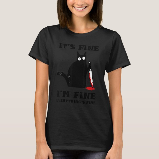 Camiseta Black Cat Knife It's Fine I'm Fine Everything's Fi (Frente)