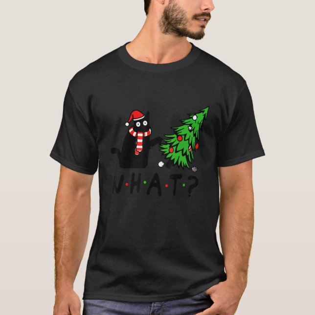 Camiseta Black Cat Pushing Christmas Tree Over Cat What (Frente)
