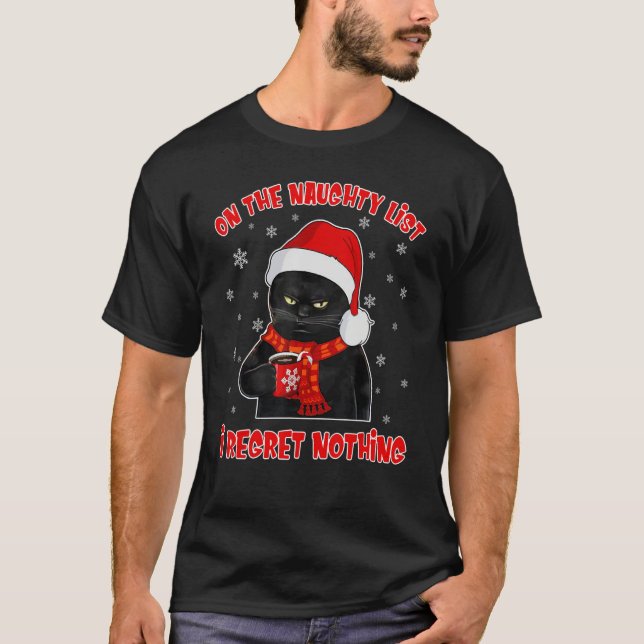 Camiseta Black Cat Regret Nothing On The Naughty List (Frente)