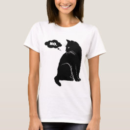Camiseta Black Cat Says No - Funny Cat Mom Cat Lover