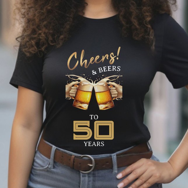 Camiseta Black & Dourado Cheers & Beers 50 anos 50 anos 50  (Black & Gold Cheers & Beers 50 Years 50th Birthday T-Shirt)
