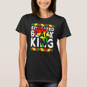 Camiseta Black Educated King Black African American Indepen
