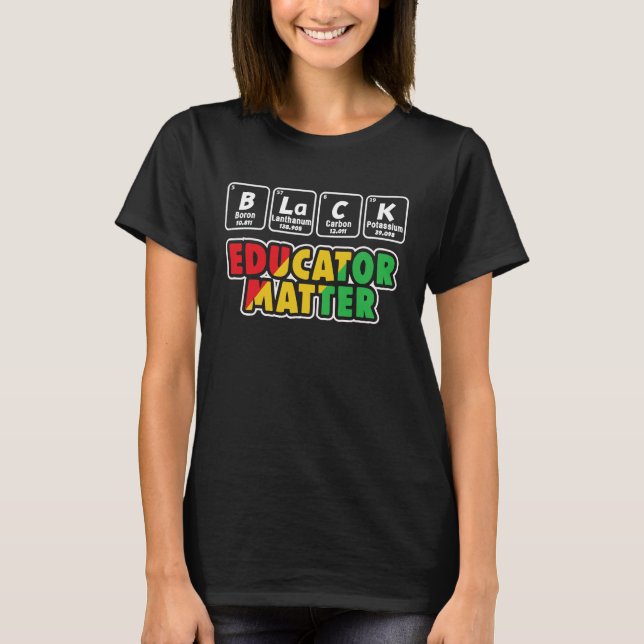 Camiseta Black Educator Matter Proud Funny Afro Black Histo (Frente)
