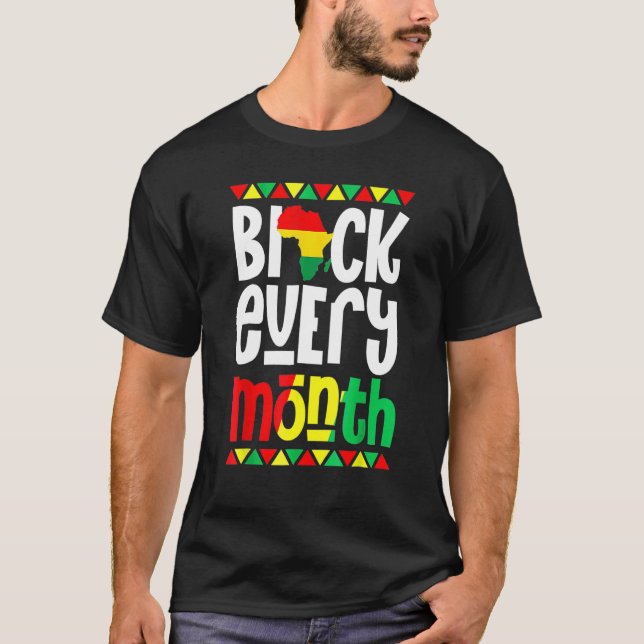 Camiseta Black Every Month Black History Month African Prid (Frente)