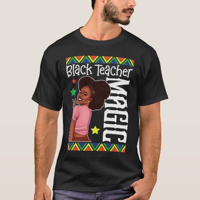 Camiseta Black Female Teacher Magic Teach Black History Mon (Frente)