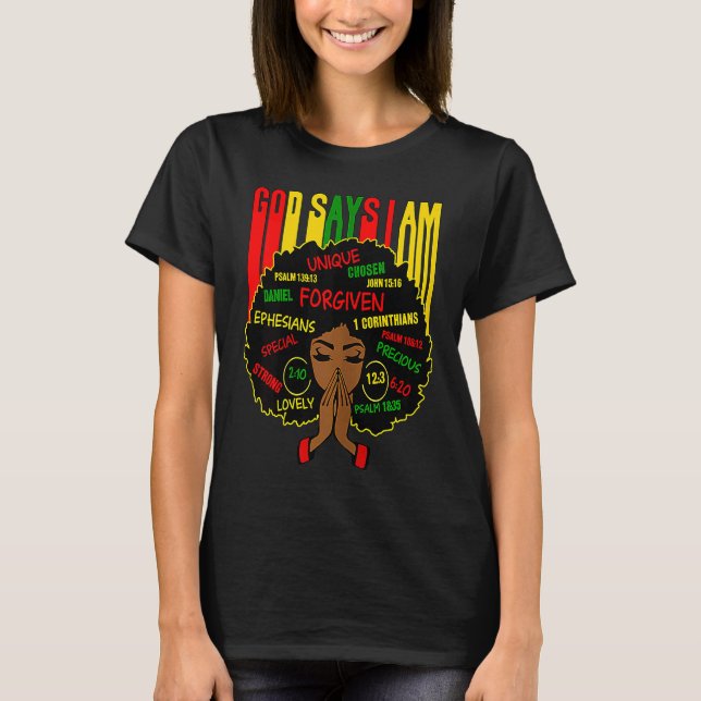Camiseta Black Girl God Says I Am Black Melanin History Mon (Frente)