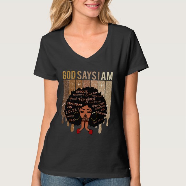 Camiseta Black Girl God Says I Am Black Melanin History Mon (Frente)
