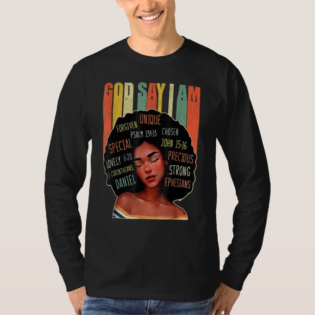 Camiseta Black Girl God Says I Am Black Melanin History Mon (Frente)