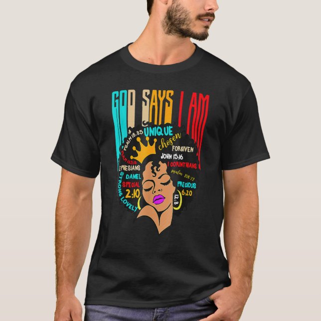 Camiseta Black Girl God Says I Am Black Melanin History Mon (Frente)