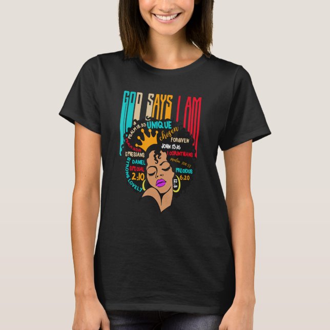 Camiseta Black Girl God Says I Am Black Melanin History Mon (Frente)
