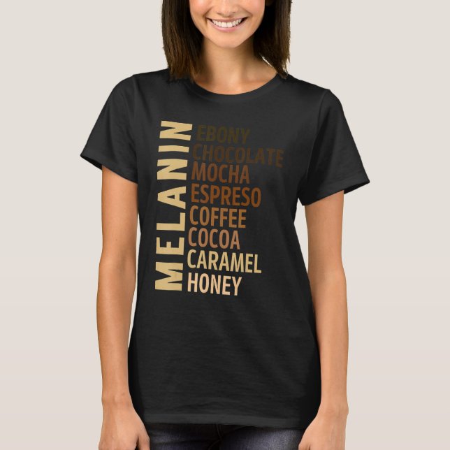 Camiseta Black Girl Melanin Ebony Chocolate Mocha Espresso  (Frente)