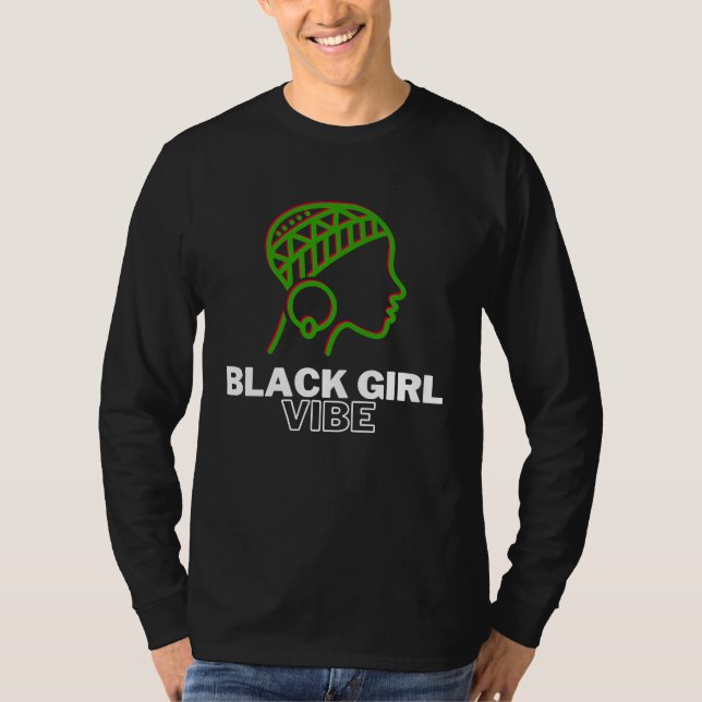 Camiseta Black Girl Vibe  Magic Melanin Queen African Ameri (Frente)