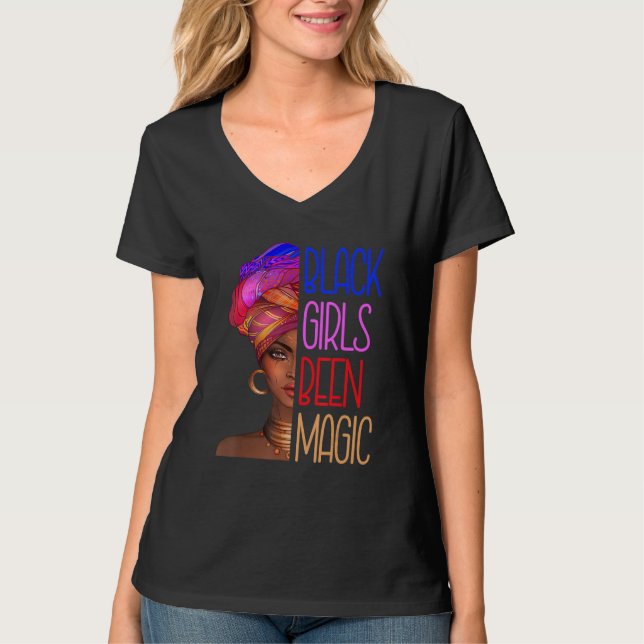 Camiseta Black Girls Been Magic African American Queen For  (Frente)