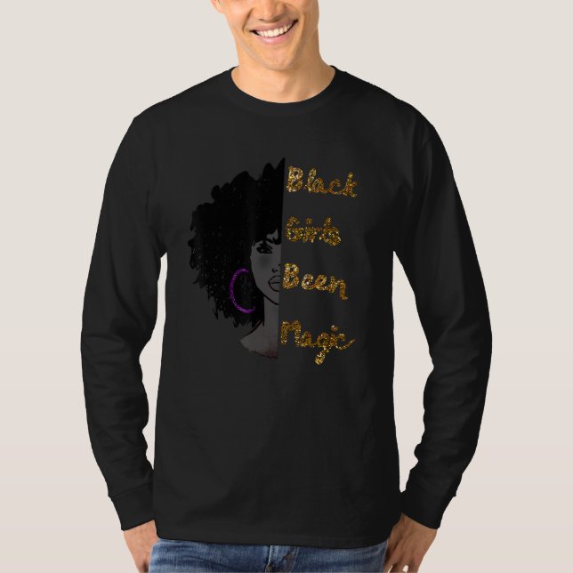 Camiseta Black Girls Been Magic African Pride Black History (Frente)