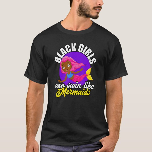 Camiseta Black Girls Can Swim African American Mermaid Love (Frente)