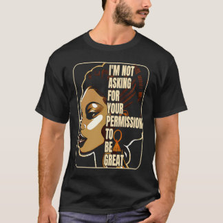 Camiseta Black History I'm Not Asking For Your Permission T