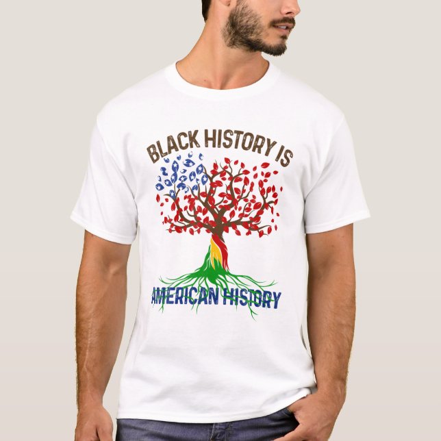 Camiseta Black History Is American History Afican Roots Mel (Frente)