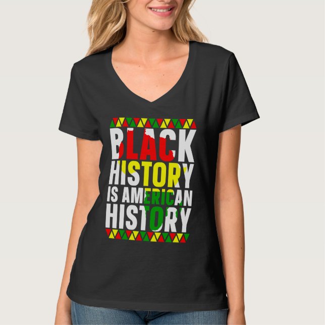 Camiseta Black History Is American History African American (Frente)