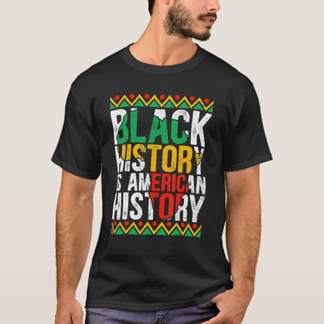 Camiseta Black History Is American History Patriotic Africa (Frente)