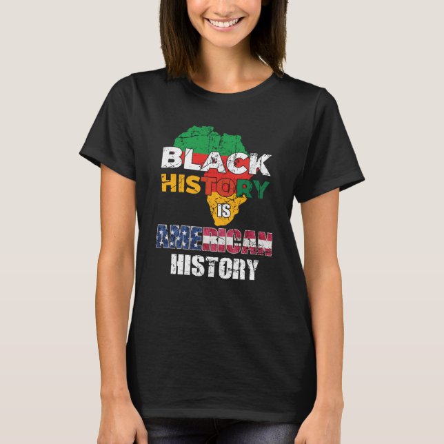 Camiseta Black History Is American History Patriotic Africa (Frente)