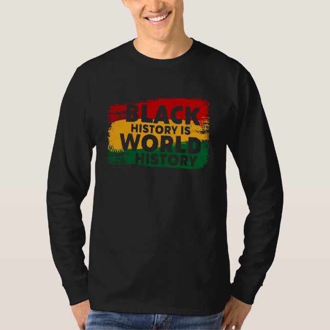 Camiseta Black History Is World History Patriotic African A (Frente)